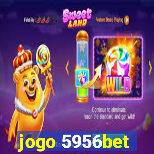 jogo 5956bet